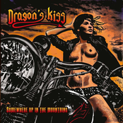 Dragon's Kiss - Ride Till We Die