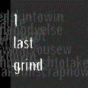 1 Last Grind
