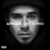 Afrojack: Forget the World (Deluxe)