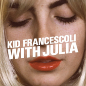 Kid Francescoli: With Julia (Bonus Edition)