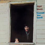 When She Don't Need Me by Townes Van Zandt