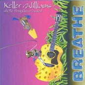 Keller Williams: Breathe