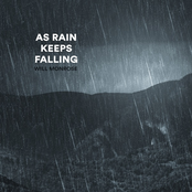As Rain Keeps Falling