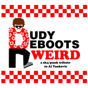 Rudy Reboots: WEIRD- A Ska Punk Tribute To Al Yankovic