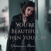 You're Beautiful When You Cry
