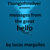 Messages from the Great Hello