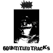 60 Untitled Tracks