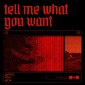 tell me what you want