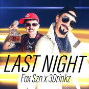 Last Night (feat. 3Drinkz) - Single