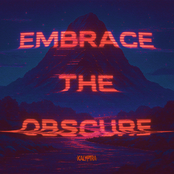 Embrace the Obscure