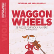 Katherine & Hugh Colledge: Waggon Wheels for Viola