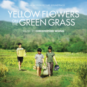 Christopher Wong: Yellow Flowers on the Green Grass (Original Motion Picture Soundtrack)