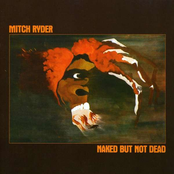 I Got Mine by Mitch Ryder