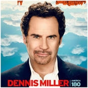 Dennis Miller: America 180˚