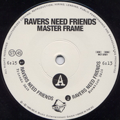 Ravers Need Friends