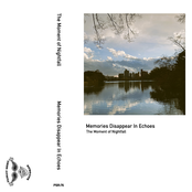 Memories Disappear In Echoes