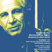 Alexander Goehr: Behold the Sun, Op. 44a, Metamorphosis/Dance, Op. 36, Romanza, Op. 24 & Other Works