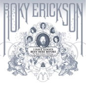 I Have Always Been Here Before: The Roky Erickson Anthology