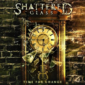 Shattered Glass: Time for Change