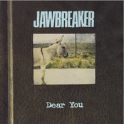 Jawbreaker: Dear You