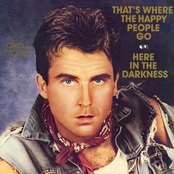 That's Where The Happy People Go / Here In The Darkness