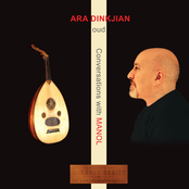 Ara Dinkjian: Conversations With Manol