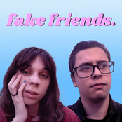 fake friends.