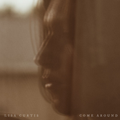 Lisa Curtis: Come Around