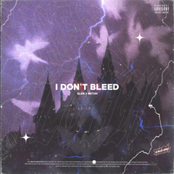 I Don't Bleed