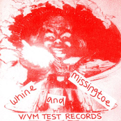 Whine And Missingtoe