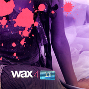 Wax 4
