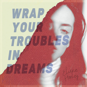 Wrap Your Troubles In Dreams