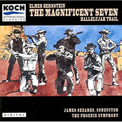 Elmer Bernstein: The Magnificent Seven/Hallelujah Trail
