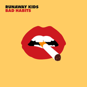 Runaway Kids: Bad Habits