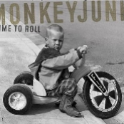 Monkeyjunk: Time To Roll