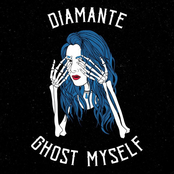 Diamante: Ghost Myself