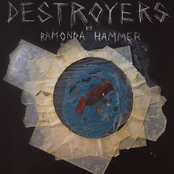 Ramonda Hammer: Destroyers