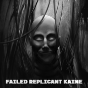 Failed Replicant Kaine