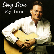 Doug Stone: My Turn