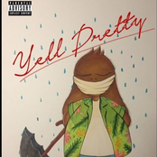 Yell Pretty