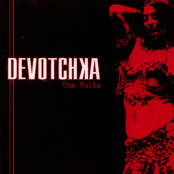 Devotchka: Una Volta