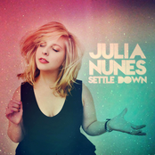 Julia Nunes: Settle Down