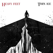 Heavy Feet, Thin Ice