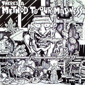 There's A Method To Our Madness