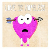 Love Is Hopeless