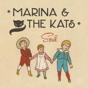 Marina And The Kats