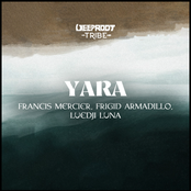 Francis Mercier: Yara