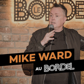 Mike Ward: Mike Ward au Bordel