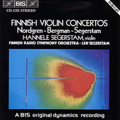 NORDGREN / BERGMAN: Violin Concertos / SEGERSTAM: A Last Melodioso