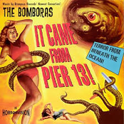 The Bomboras: It Came from Pier 13!
